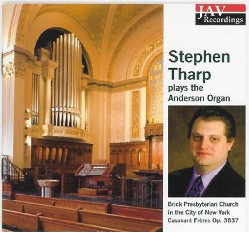 Stephen Tharp Anderson Org çalıyor, New York şehrinde Tuğla Presbiteryen Kilisesi, Casavant Freres Op. 3837