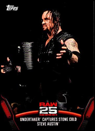 2018 Topps WWE Sonra Şimdi Sonsuza Kadar 25 Yıl Raw RAW - 11 Undertaker Stone Cold Steve Austin Güreş Ticaret Kartını Yakaladı
